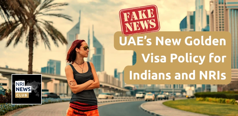 UAE Golden Visa for Indians and NRIs: Facts vs. Myths