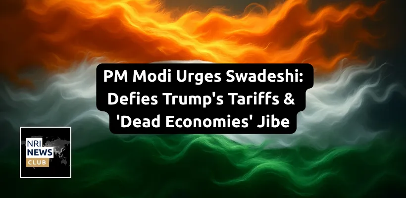 Modi Responds to Trump’s Tariffs and “Dead Economies” Jibe with Call for Self-Reliance